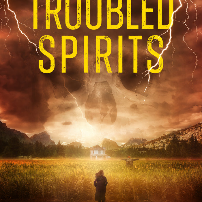 Troubled Spirits - Book 2 in A Monstrous Dread Series