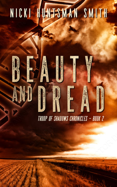 Beauty and Dread - Book 2 in the Troop of Shadows Chronicles Series