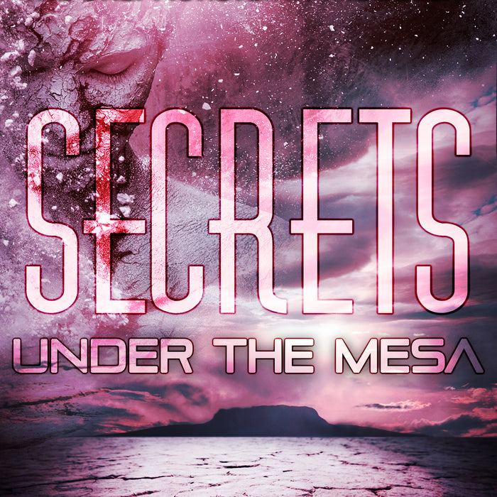 Secrets Under the Mesa
